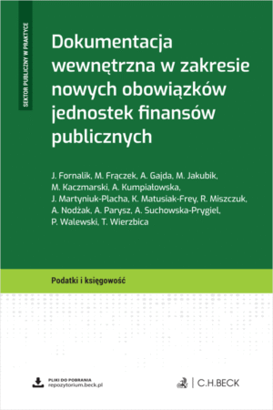 Dokumentacja wewnętrzna w zakresie nowych obowiązków jednostek finansów publicznych