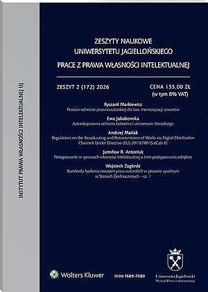 Zeszyty Naukowe Uniwersytetu Jagiellońskiego. Prace z Prawa Własności Intelektualnej - Zeszyt 2 (172)