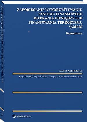 Zapobieganie wykorzystywaniu systemu finansowego do prania pieniędzy lub finansowania terroryzmu. Komentarz [PRZEDSPRZEDAŻ]