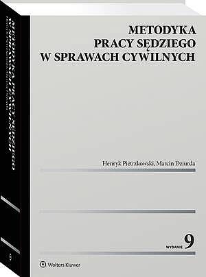 Metodyka pracy sędziego w sprawach cywilnych [PRZEDSPRZEDAŻ]