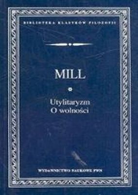 Utylitaryzm, o wolności /w. 2-1d/