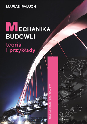 Mechanika budowli teoria i przykłady