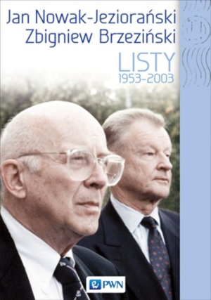 Jan nowak jeziorański  zbigniew brzeziński listy 1959-2003