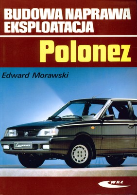 Polonez budowa naprawa eksploatacja