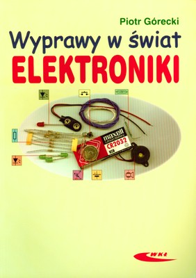 Wyprawy w świat elektroniki