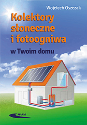 Kolektory słoneczne i fotoogniwa w twoim domu