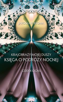 Księga o podróży nocnej krajobrazy z mojej duszy księga 6