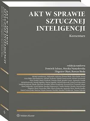 Akt w sprawie sztucznej inteligencji. Komentarz [PRZEDSPRZEDAŻ]